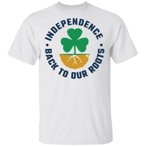 Independence back to our roots shirt $19.95 redirect02012021030210 10