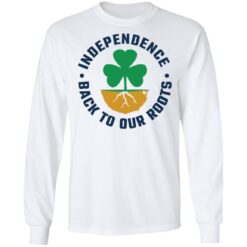 Independence back to our roots shirt $19.95 redirect02012021030210 15