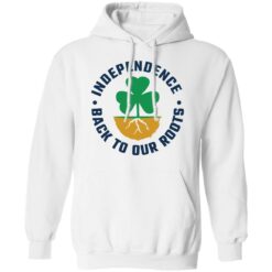 Independence back to our roots shirt $19.95 redirect02012021030210 17
