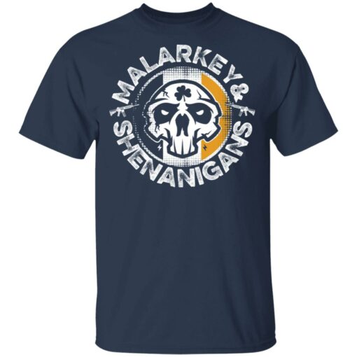 Malarkey and shenanigans shirt $19.95