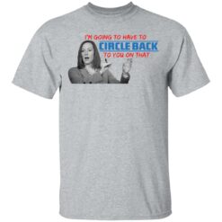 I’m going to have to circle back to you on that shirt $19.95