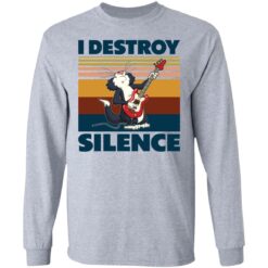 Guitar Cat I destroy silence shirt $19.95