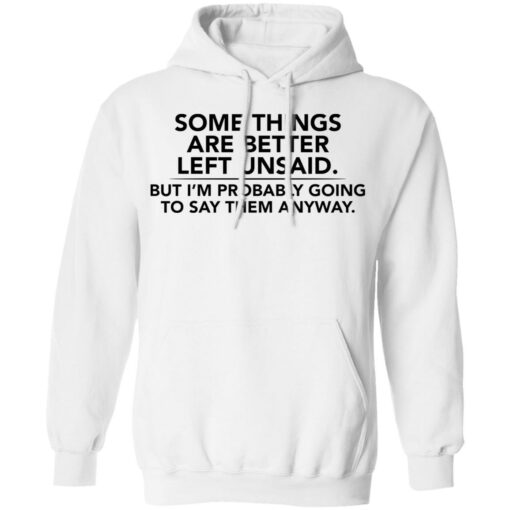 Some things are better left unsaid shirt $19.95 redirect02022021040224 7