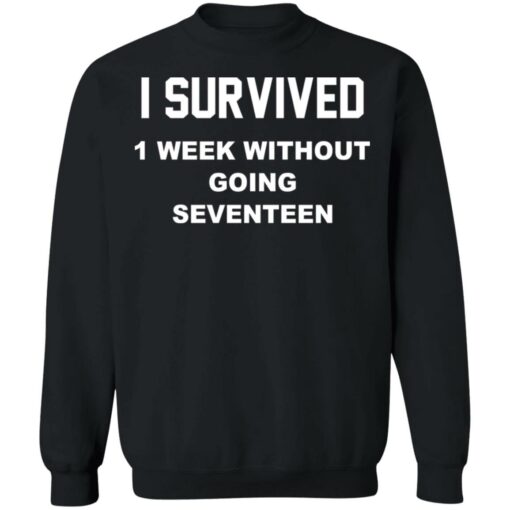 I survived 1 week without going seventeen shirt $19.95 redirect02022021040230 8