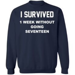 I survived 1 week without going seventeen shirt $19.95 redirect02022021040230 9