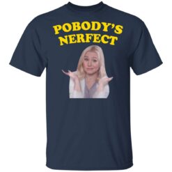 Kristen Bell pobody’s nerfect shirt $19.95