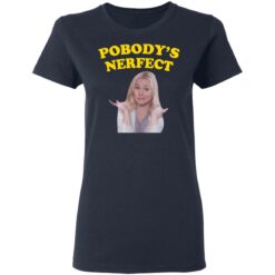 Kristen Bell pobody’s nerfect shirt $19.95
