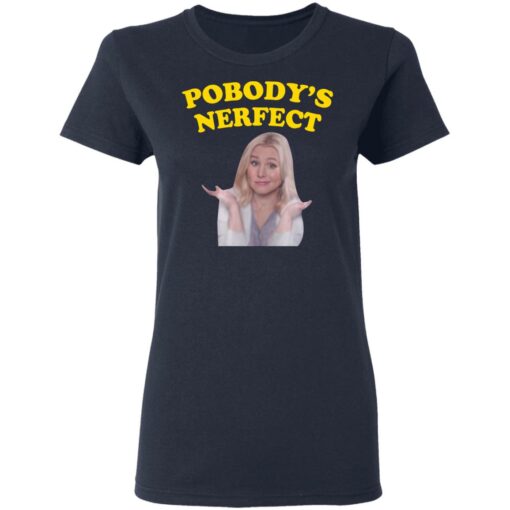 Kristen Bell pobody’s nerfect shirt $19.95