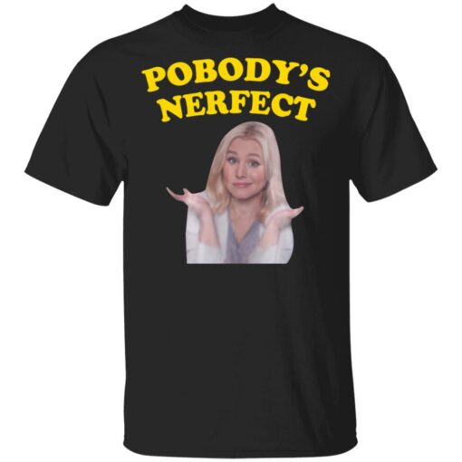 Kristen Bell pobody’s nerfect shirt $19.95