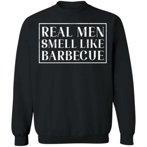 Real men smell like barbecue shirt $19.95 redirect02022021040257 18