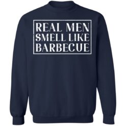 Real men smell like barbecue shirt $19.95 redirect02022021040257 19