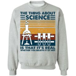 The thing about science is that it's real shirt $19.95 redirect02022021090210 8