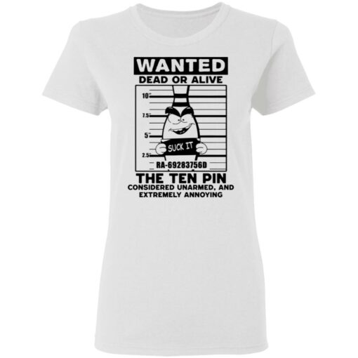 Wanted dead or alive the ten pin shirt $19.95