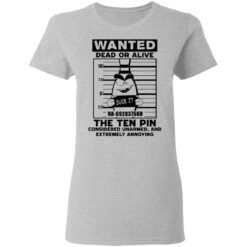 Wanted dead or alive the ten pin shirt $19.95