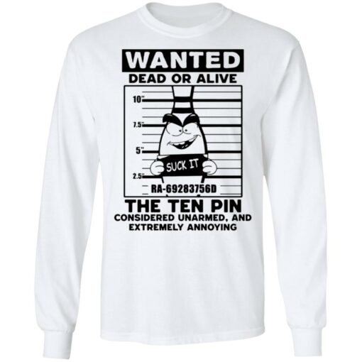 Wanted dead or alive the ten pin shirt $19.95