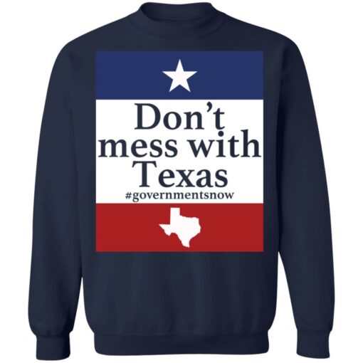 Don't mess with Texas government snow shirt $19.95