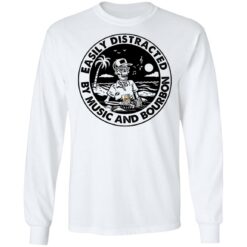Skeleton Easily distracted by music and bourbon shirt $19.95
