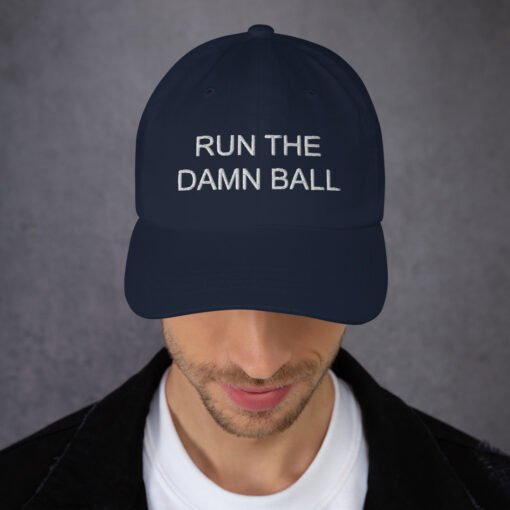 Run The Damn Ball hat $24.95 classic dad hat navy front 61bc3bdedd926