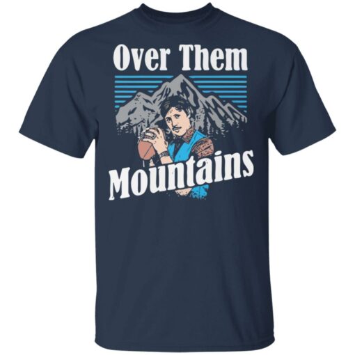 Uncle Rico over them mountains shirt $19.95