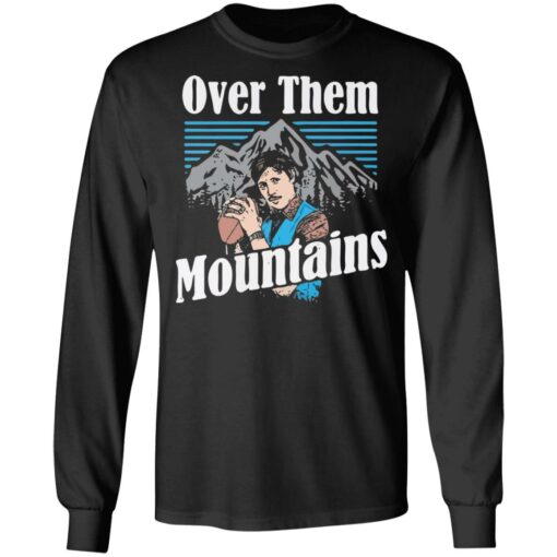 Uncle Rico over them mountains shirt $19.95