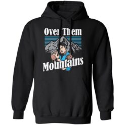 Uncle Rico over them mountains shirt $19.95