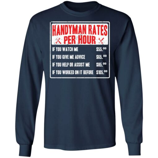 Handyman rates per hour if you watch me shirt $19.95