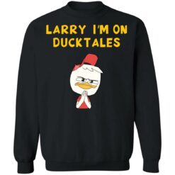 Larry I'm on ducktales shirt $19.95