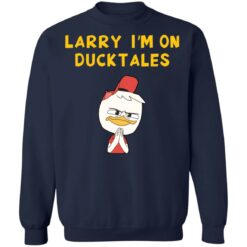 Larry I'm on ducktales shirt $19.95