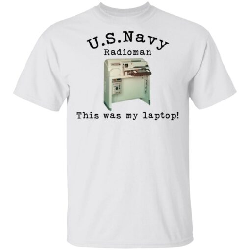 US Navy radioman this was my laptop shirt $19.95