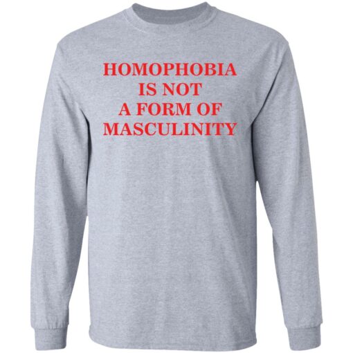 Homophobia is not a form of masculinity shirt $19.95 redirect03022021220323 4