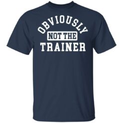 Obviously not the trainer shirt $19.95