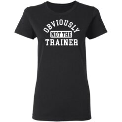 Obviously not the trainer shirt $19.95