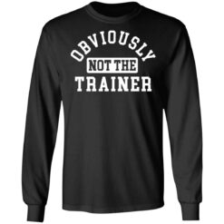 Obviously not the trainer shirt $19.95