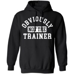 Obviously not the trainer shirt $19.95 redirect03032021090309 6