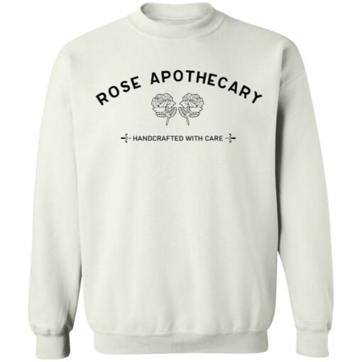 Rose apothecary handcrafted with care sweatshirt $19.95