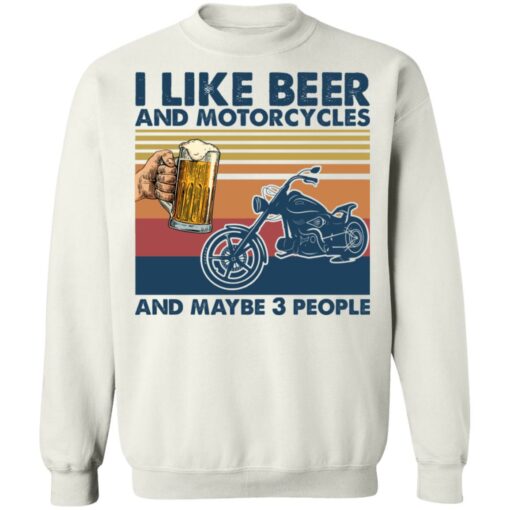 I like beer and motorcycles and maybe 3 people shirt $19.95
