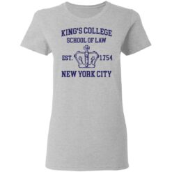 King’s college school of law est 1954 New York city shirt $19.95 redirect03042021040324 3