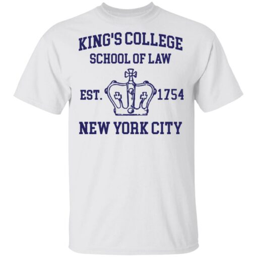 King’s college school of law est 1954 New York city shirt $19.95