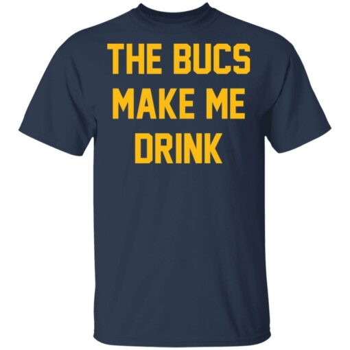The bucs make me drink shirt $19.95 redirect03042021040341 1