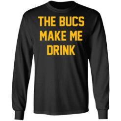 The bucs make me drink shirt $19.95 redirect03042021040341 4