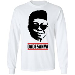 Adesanya Dadesanya shirt $19.95