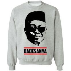 Adesanya Dadesanya shirt $19.95