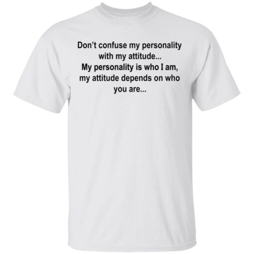 Don’t confuse my personality shirt $19.95 redirect03042021220303