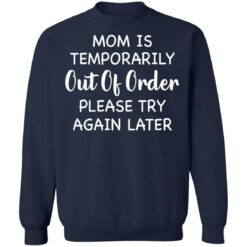 Mom is temporarily out of order please try again later shirt $19.95 redirect03042021230305 9