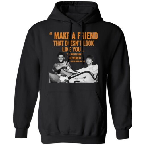 Kareem Abdul Jabbar make a friend shirt $19.95 redirect03042021230341 6