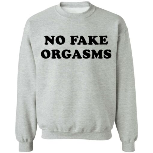 No fake orgasms shirt $19.95 redirect03052021010326 8
