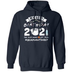 My 65th birthday 2021 the year when shit got real shirt $19.95 redirect03062021210310 7