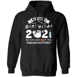 My 60th birthday 2021 the year when shit got real shirt $19.95 redirect03062021210352 6