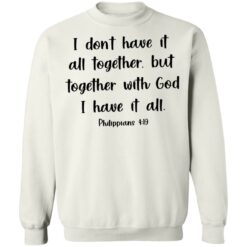 I don't have it all together but together with God i have it all shirt $19.95 redirect03062021220323 9