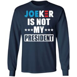 Joeker is not my president shirt $19.95 redirect03062021220333 5